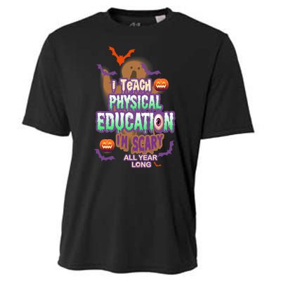 I Teach Physical Education IM Scary All Year Long Cooling Performance Crew T-Shirt