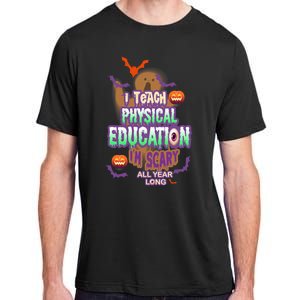 I Teach Physical Education IM Scary All Year Long Adult ChromaSoft Performance T-Shirt