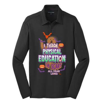 I Teach Physical Education IM Scary All Year Long Silk Touch Performance Long Sleeve Polo