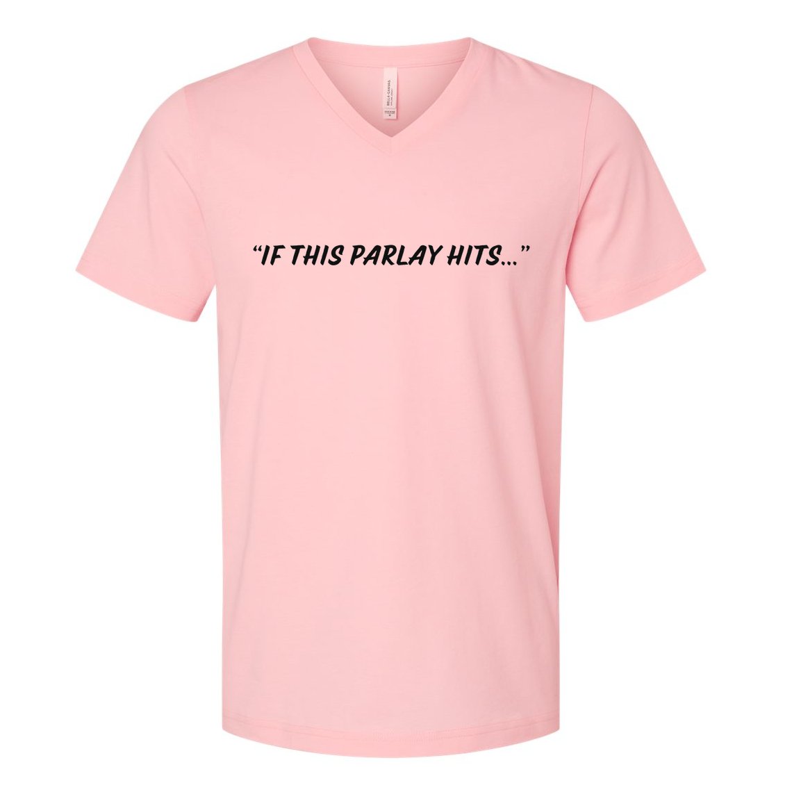 If This Parlay Hits V-Neck T-Shirt