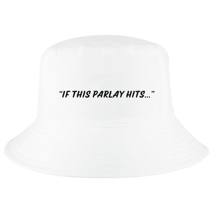 If This Parlay Hits Cool Comfort Performance Bucket Hat