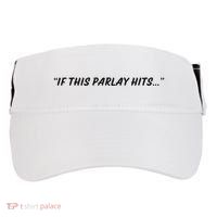 If This Parlay Hits Adult Drive Performance Visor