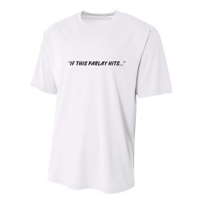 If This Parlay Hits Youth Performance Sprint T-Shirt