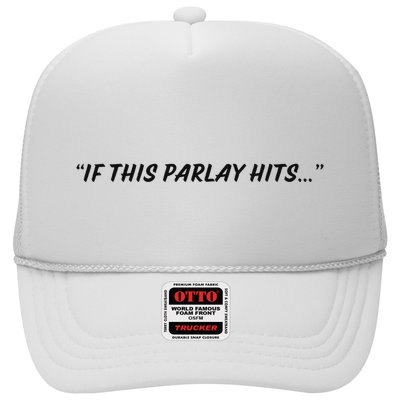 If This Parlay Hits Trucker Hat