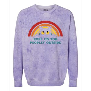 It's Too Peopley Outside Funny Sarcastic Saying Quote Colorblast Crewneck Sweatshirt