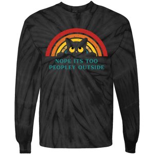 It's Too Peopley Outside Funny Sarcastic Saying Quote Tie-Dye Long Sleeve Shirt