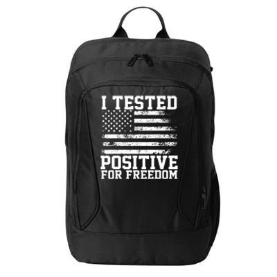 I Tested Positive For Freedom Republican Party American Flag City Backpack