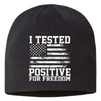 I Tested Positive For Freedom Republican Party American Flag Sustainable Beanie