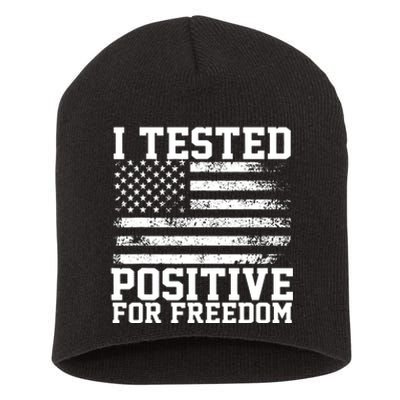 I Tested Positive For Freedom Republican Party American Flag Short Acrylic Beanie