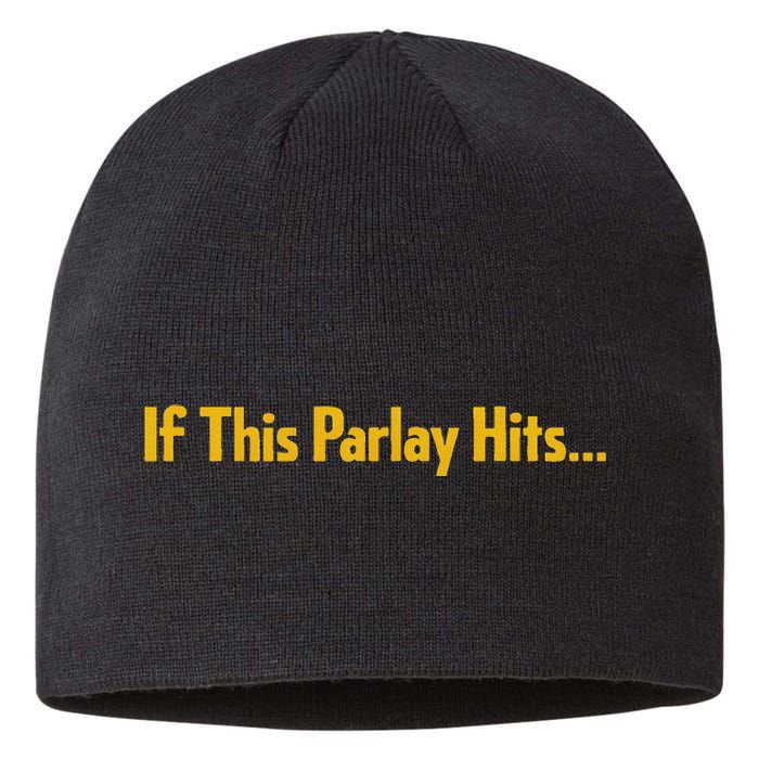 If This Parlay Hits Funny Betting Fans Sustainable Beanie