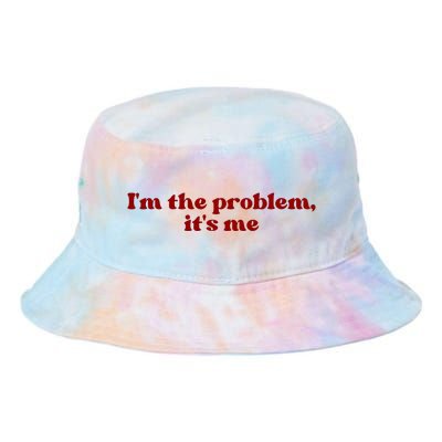 IM The Problem ItS Me Tie Dye Newport Bucket Hat