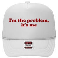 IM The Problem ItS Me High Crown Mesh Back Trucker Hat