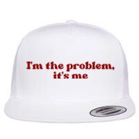 IM The Problem ItS Me Flat Bill Trucker Hat