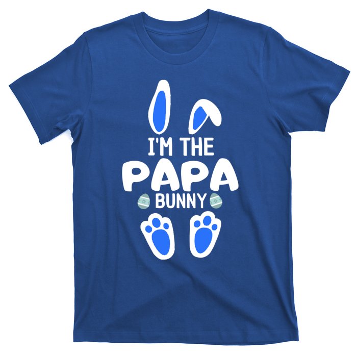 Im The Papa Bunny Humor Easter Day Cool Gift For Dad Tee Gift T-Shirt