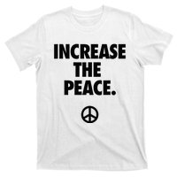 Increase The Peace T-Shirt