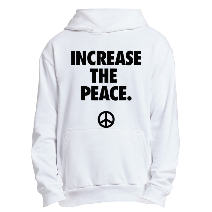 Increase The Peace Urban Pullover Hoodie