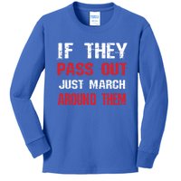 If They Pass Out March Around Them Funny Marching Band Gift Kids Long Sleeve Shirt