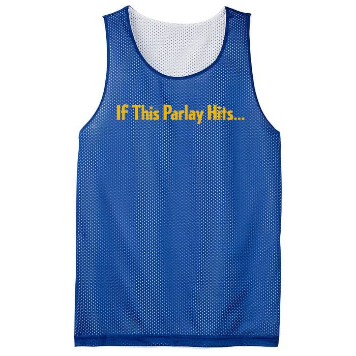 If This Parlay Hits Funny Betting Fans Mesh Reversible Basketball Jersey Tank