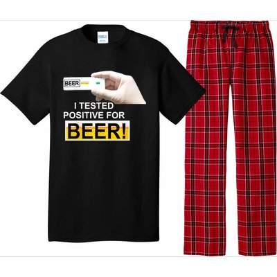 I Tested Positive For Beer Funny I Tested Positive For Beer Pajama Set