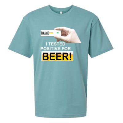 I Tested Positive For Beer Funny I Tested Positive For Beer Sueded Cloud Jersey T-Shirt