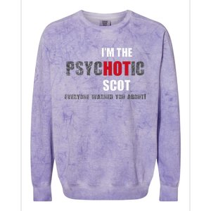 IM The Psychotic Scot Funny Gift Idea Colorblast Crewneck Sweatshirt