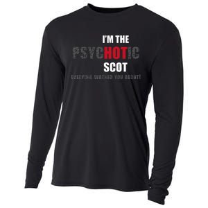 IM The Psychotic Scot Funny Gift Idea Cooling Performance Long Sleeve Crew