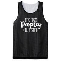 It's Too Peopley Outside Hoodie Funny Sarcastic Saying Quote Mesh Reversible Basketball Jersey Tank