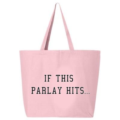 If This Parlay Hits Sports Betting Degenerate 25L Jumbo Tote