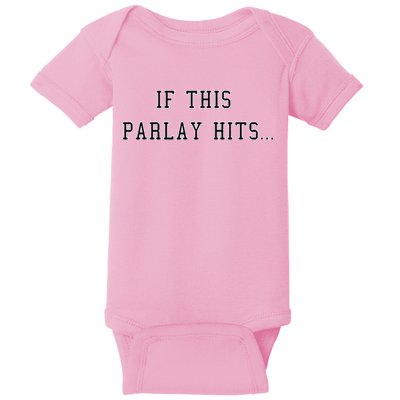 If This Parlay Hits Sports Betting Degenerate Baby Bodysuit
