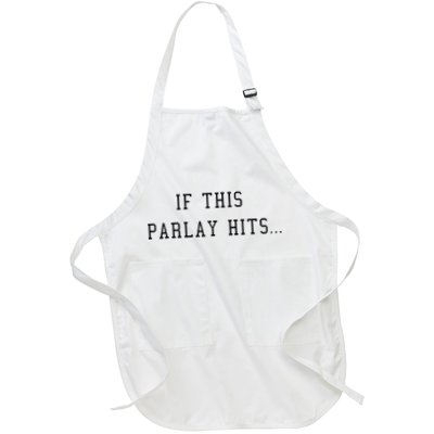 If This Parlay Hits Sports Betting Degenerate Apron