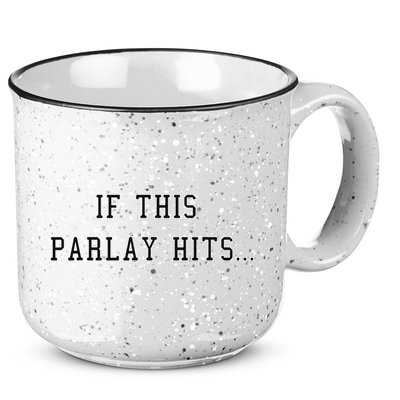 If This Parlay Hits Sports Betting Degenerate 15oz Campfire Ceramic Mug