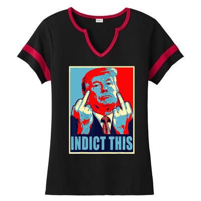 Indict This Pro Donald Trump Funny Ladies Halftime Notch Neck Tee