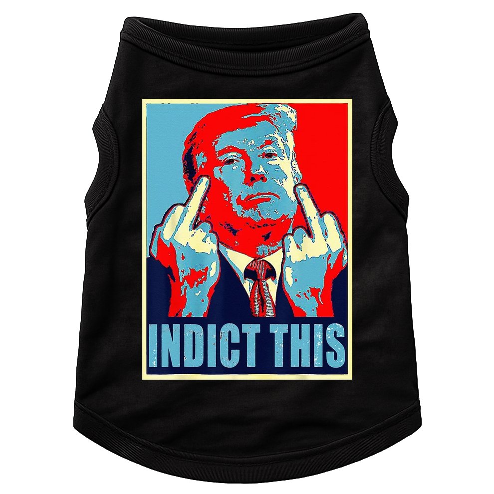 Indict This Pro Donald Trump Funny Doggie Tank