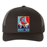 Indict This Pro Donald Trump Funny Yupoong Adult 5-Panel Trucker Hat