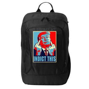 Indict This Pro Donald Trump Funny City Backpack