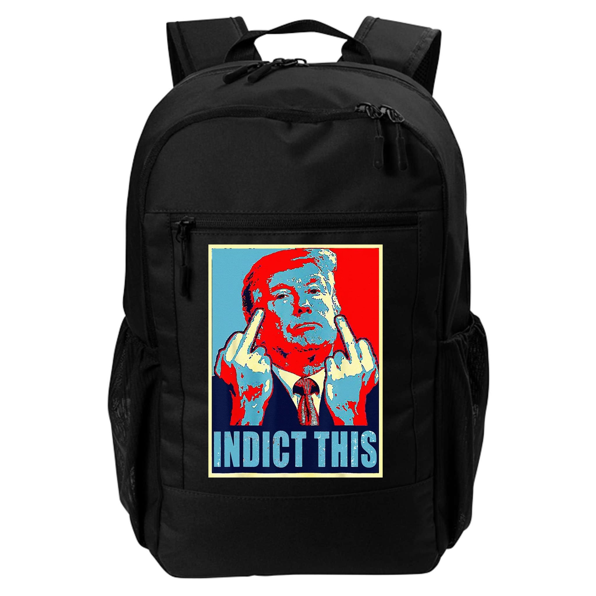Indict This Pro Donald Trump Funny Backpack