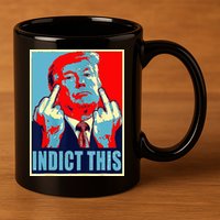 Indict This Pro Donald Trump Funny 11oz C Handle Ceramic Mug