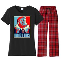 Indict This Pro Donald Trump Funny Women's Flannel Pajama Set