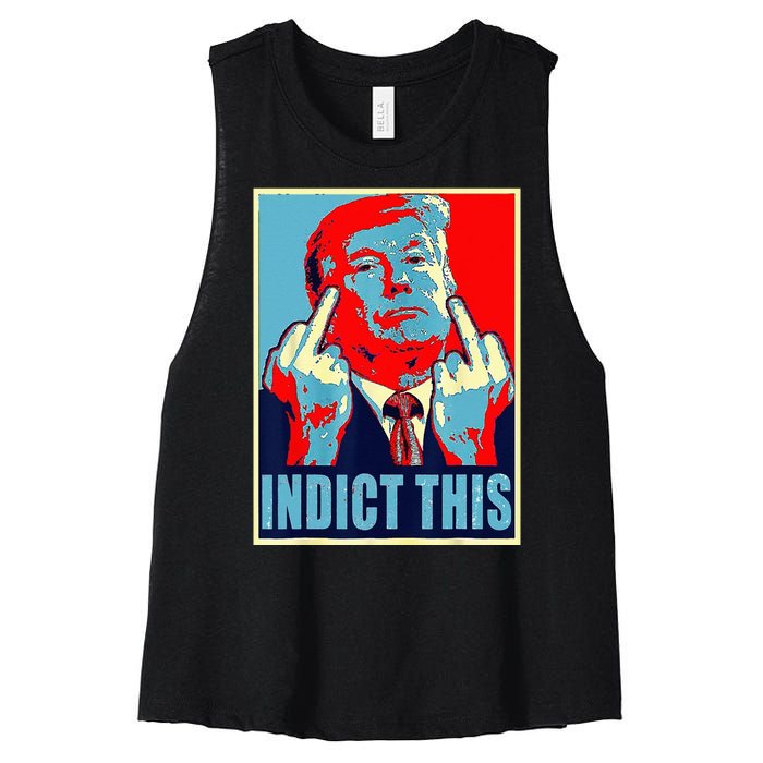 Indict This Pro Donald Trump Funny Women's Racerback Cropped Tank