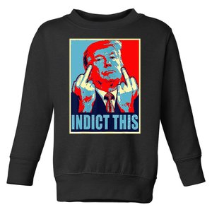 Indict This Pro Donald Trump Funny Toddler Sweatshirt