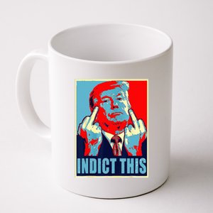 Indict This Pro Donald Trump Funny Coffee Mug