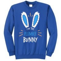 I'm The Plumber Bunny Ears Plumbing Easter Sunday Gift Tall Sweatshirt