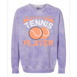 I'm The Psychotic Tennis Player Colorblast Crewneck Sweatshirt