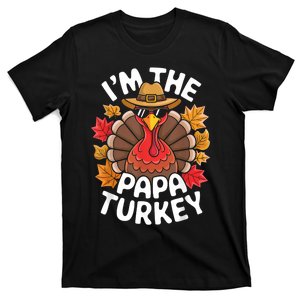 Im The Papa Turkey Family Thanksgiving Turkey Costume T-Shirt