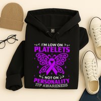 Immune Thrombocytopenic Purpura Itp Awareness Hoodie