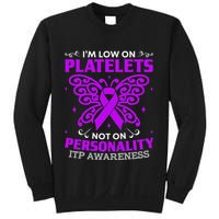 Immune Thrombocytopenic Purpura Itp Awareness Sweatshirt