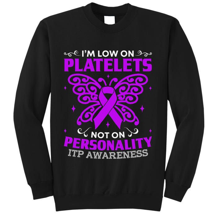 Immune Thrombocytopenic Purpura Itp Awareness Sweatshirt