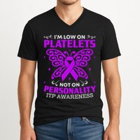 Immune Thrombocytopenic Purpura Itp Awareness V-Neck T-Shirt