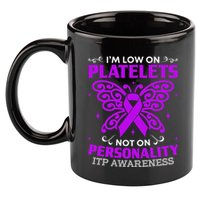 Immune Thrombocytopenic Purpura Itp Awareness 11oz C Handle Ceramic Mug