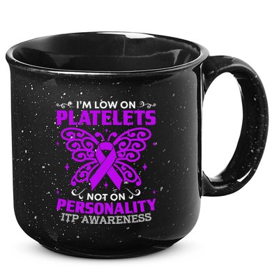 Immune Thrombocytopenic Purpura Itp Awareness 15oz Campfire Ceramic Mug